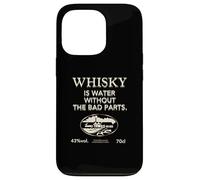 Whisky is Water Without The Bad Parts - Le Whisky Original Coque pour iPhone 13 Pro
