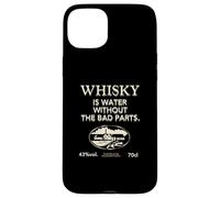 Whisky is Water Without The Bad Parts - Le Whisky Original Coque pour iPhone 15 Plus