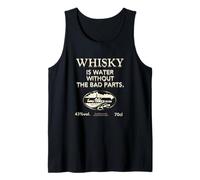Whisky is Water Without The Bad Parts - Le Whisky Original Débardeur