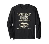 Whisky is Water Without The Bad Parts - Le Whisky Original Manche Longue