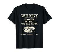 Whisky is Water Without The Bad Parts - Le Whisky Original T-Shirt