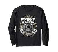 Whisky is Water Without The Bad Parts pour Les Fans de Whisky Manche Longue