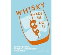 Whisky Made Me Do It by Lance J. Mayhew Hardcover Book Inconnu (Auteur)