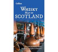 Whisky Map of Scotland: Discover Where Scotland's National Drink Is Produced