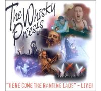 Whisky Priests - Here Come The Ranting Lad [Import]