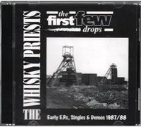 Whisky Priests, the - First Few Drops [Import]