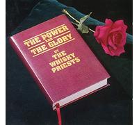 Whisky Priests, the - Power and The Glory [Import]