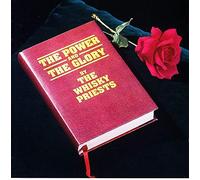 Whisky Priests - The Power & the Glory