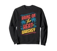 Whisky Summer Vibes Boire au Bourbon drôle Sweatshirt