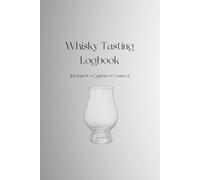 Whisky Tasting Guide and Logbook