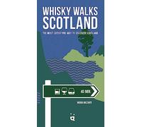 Whisky Walks in Scotland: The Most Satisfying Way to Discover Scotland