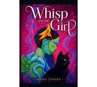 Whisp and the Girl: Behind the Smile
