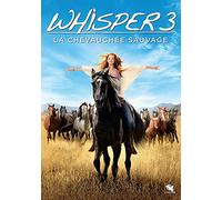 Whisper 3 : La Chevauchée Sauvage