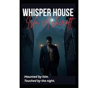Whisper House - Bound to the beast: A Dark Romance Short by Isla Ashcroft