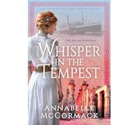 Whisper in the Tempest: A Novel of the Great War