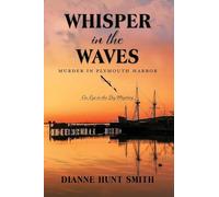 Whisper in the Waves: Murder in Plymouth Harbor