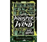 Whisper in the Wind: Book Four in the Fetch Phillips Archives: a fantasy set in a world where the magic has disappeared...