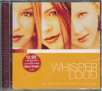 Whisper Loud - All the Love in the World: The Maxi Single