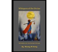 Whisper of the Divine: Sufi wisdom & Art from the heart of the east