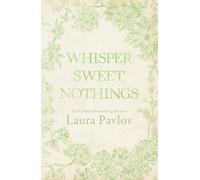 Whisper Sweet Nothings: A Small Town, Single Dad Romance