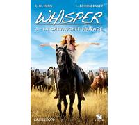 Whisper, T3 : La Chevauchée sauvage