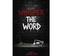 Whisper The Word: Salvation To Freedom