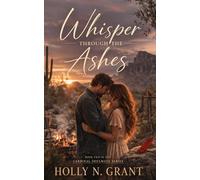 Whisper through the ashes: Book 2 in the Cardinal Soulmate Collection