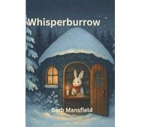 Whisperburrow: A Soul Sanctuary in a Snow-Covered Forset