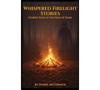 Whispered Firelight Stories