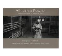 Whispered Prayers Dalai Lama XIV, Anthony Storr, Stephen R. Harrison, Vicki Goldberg (Auteur)