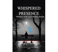 Whispered Presence-Whispers of the Soul's Timeless Journey