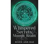 Whispered Secrets of the Moonlit Realm