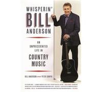 Whisperin Bill Anderson Bill Anderson, Peter Cooper (Auteur)
