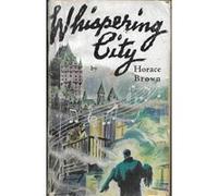 Whispering City by Horace Brown Horace Brown (Auteur)