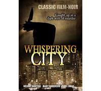 Whispering City: Classic Film Noir Movie