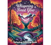 Whispering Forest Glow: A Magical Journey into the Heart of the Enchanted Woods, Where Fireflies Dance, Trees Whisper, and Moonlight Guides Your Soul