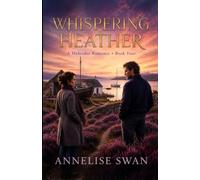Whispering Heather: A Hebrides Romance • Book Four