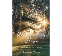 Whispering Hope: From Darkness to Dawn