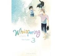 Whispering, les voix du silence - tome 3 Yôko Fujitani (Dessinateur)