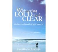 Whispering Loud and Clear Stuart Hughes Revercomb (Auteur)