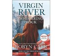 Whispering Rock A Virgin River Novel by Robyn Carr Robyn Carr (Auteur)