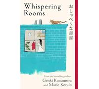 Whispering Rooms: Heartwarming and joyful short stories for fans of Japanese fiction from two bestselling authors