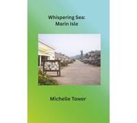 Whispering Sea: Marin Isle
