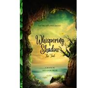 Whispering Shadow: The Trail