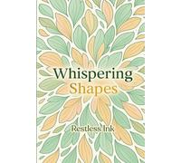 Whispering Shapes: 100 Intricate Zentangle Designs for Adults - A Stress Relief Coloring Book for Mindful Relaxation & Creative Pattern Art: A Calming ... of Elegant Abstract and Geometric Designs