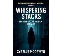 Whispering Stacks Secrets of the Hidden Library