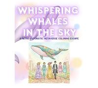 Whispering Whales in the Sky: A Retro-Futuristic Metaverse Coloring Escape