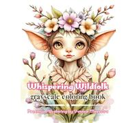 whispering wildfolk: Enchanted Forest Spirits, Gentle Creatures and Mystical Woodland Guardians to Color
