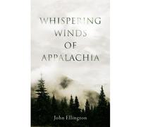 Whispering Winds Of Appalachia