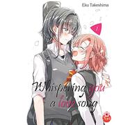Whispering you a love song - Tome 01